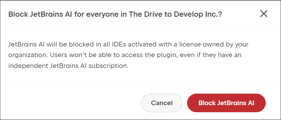 Confirmation dialog to block access to JetBrains AI for the whole organization.png